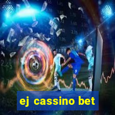 ej cassino bet